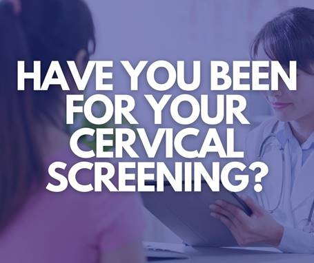 Have you been for your cervical screening?